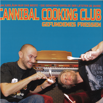 Cannibal Cooking Club - Gefundenes Fressen - Cannibal Cooking Club Cannibal Cooking Club - Gefundenes Fressen - Cannibal Cooking Club