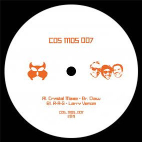 CRYSTAL MAZE & R-A-G - DR. CLAW / LARRY VENOM - COS_MOS CRYSTAL MAZE & R-A-G - DR. CLAW / LARRY VENOM - COS_MOS