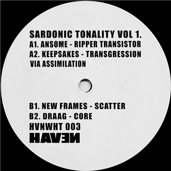 Ansome / Keepsakes / New Frames / Draag - Sardonic Tonality Vol. 1 - Haven Ansome / Keepsakes / New Frames / Draag - Sardonic Tonality Vol. 1 - Haven