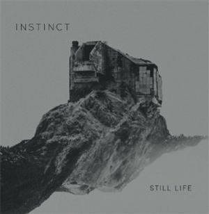 INSTINCT - Still Life - Instinct