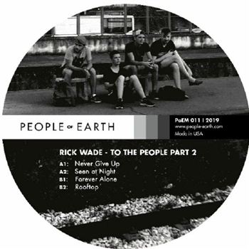 RICK WADE - TO THE PEOPLE PART 2 - People Of Earth