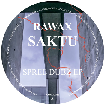Saktu - Spree Dubz EP - Rawax