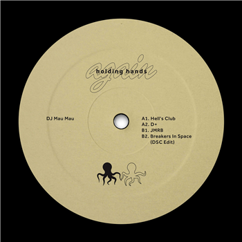 DJ Mau Mau - Hells Club EP - Holding Hands Records
