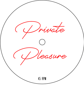 PRIVATE PLEASURE - PRIVATE PLEASURE