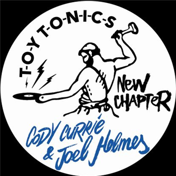 Cody Currie & Joel Holmes - New Chapter - TOY TONICS