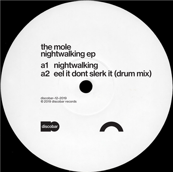 The Mole - Nightwalking EP - Discobar The Mole - Nightwalking EP - Discobar