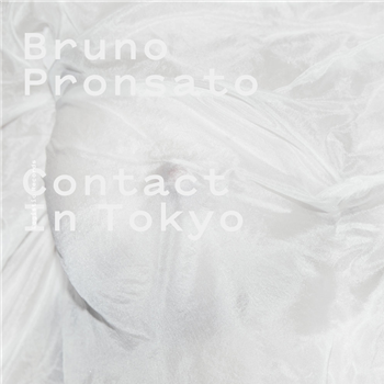 Bruno Pronsato - Contact In Tokyo - Logistic Records