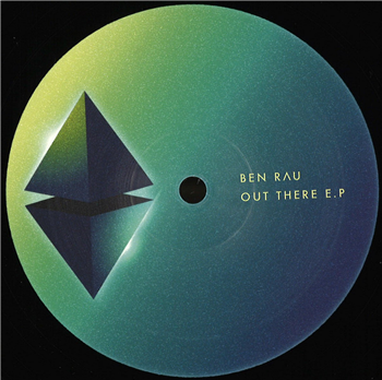 Ben Rau - Out There EP - Inkal Music