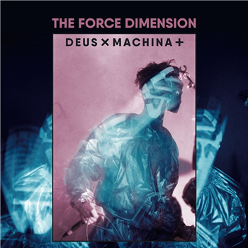 The Force Dimension - Deus X Machina + 2LP - Mecanica Records 