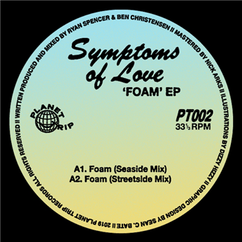 Symptoms Of Love - Foam  - PLANET TRIP