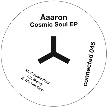Aaaron - Cosmic Soul EP - Connected