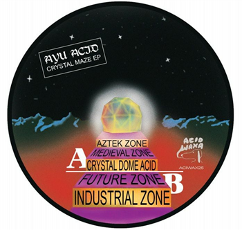 Ayu Acid - Crystal Maze EP - Acid Waxa