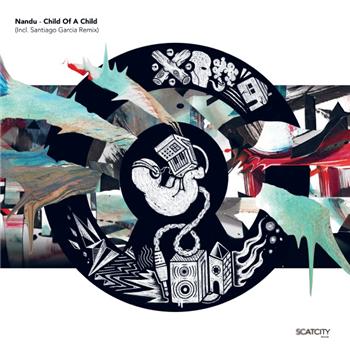 Nandu - Child Of A Child (Inc. Santiago Garcia Remix) - Scatcity Nandu - Child Of A Child (Inc. Santiago Garcia Remix) - Scatcity