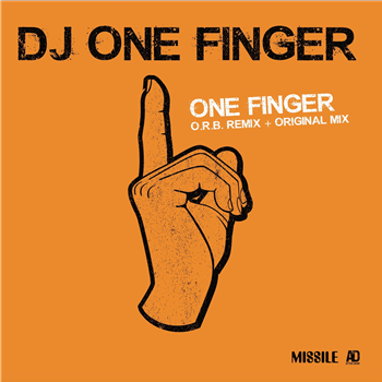 DJ ONE FINGER - ONE FINGER (O.R.B. REMIX + AKA CJ BOLLAND + STEEL) - BONZAI CLASSICS