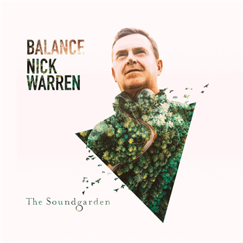 Nick Warren - Balance presents The Soundgarden - Balance Music