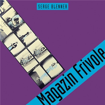SERGE BLENNER - MAGAZIN FRIVOLE LP - BUREAU B SERGE BLENNER - MAGAZIN FRIVOLE LP - BUREAU B