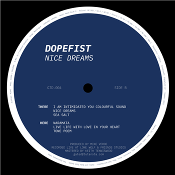 Dopefist - Nice Dreams - Gated Recordings
