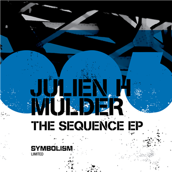 Julien H Mulder - The Sequence EP - Symbolism Ltd Julien H Mulder - The Sequence EP - Symbolism Ltd