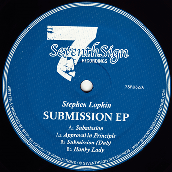 Stephen Lopkin - Submission EP - Seventh Sign Recordings