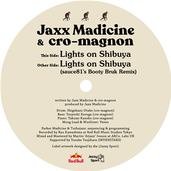 Jaxx Madicine & cro-magnon - Lights On Shibuya - Jazzy Sport x Red Bull Jaxx Madicine & cro-magnon - Lights On Shibuya - Jazzy Sport x Red Bull