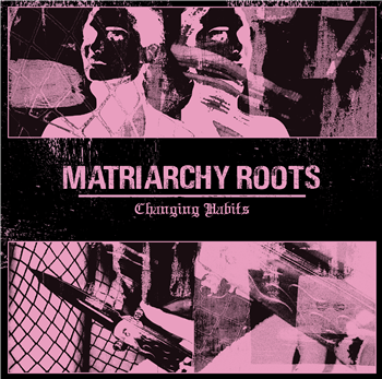 Matriarchy Roots - Changing Habits - Strange Therapy