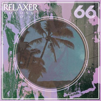 Relaxer - Coconut Grove  - Avenue 66