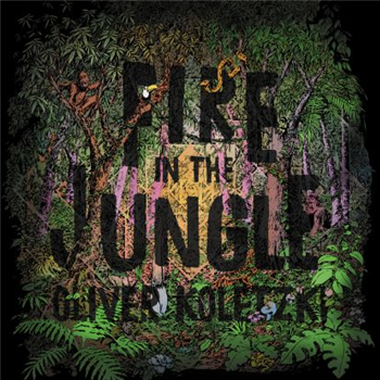 Oliver Koletzki - Fire In The Jungle - Stil Vor talent