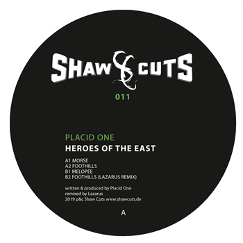 Placid One - Heroes Of The East - Shaw Cuts