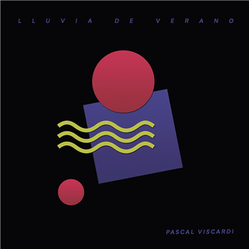 Pascal Viscardi - Lluvia De Verano [full colour sleeve / 180 grams] - Born