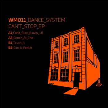 Dance System -  Cant Stop EP - Warehouse Music