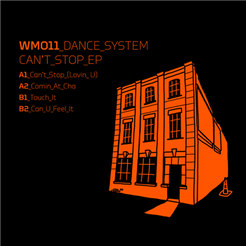 Dance System - Cant Stop EP - Warehouse Music Dance System - Cant Stop EP - Warehouse Music