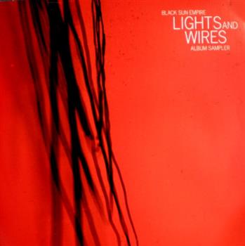 Black Sun Empire - Lights and Wire Sampler - Black Sun Empire