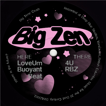 Big Zen - Big Time Crush - Dust World