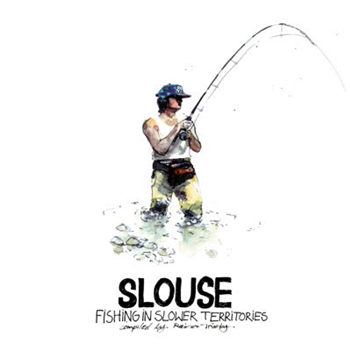 Various Artists - Slouse - Fishing In Slower Territories (compiled By Rainer Trüby) - COMPOST