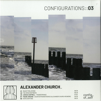 Alexander Church - CONFIGURATIONS003 - Configurations Of Self