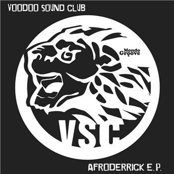 Voodoo Sound Club - Afroderrick EP - Mondo Groove