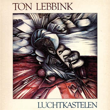 Ton Lebbink - Luchtkastelen - Walhalla Records