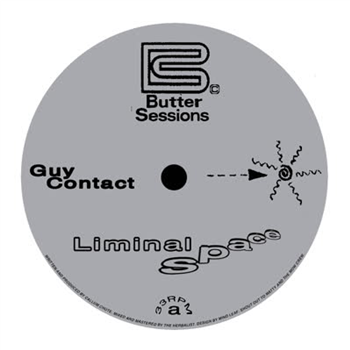 Guy Contact - Liminal Space - Butter Sessions