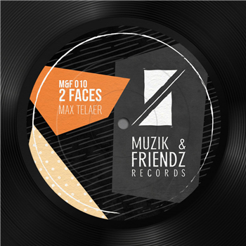 Max Telaer - 2 Faces (incl. renmixes by Akyra, Khillaudio, Rawdio and Pat Lezizmo) - muzik & friendz Max Telaer - 2 Faces (incl. renmixes by Akyra, Khillaudio, Rawdio and Pat Lezizmo) - muzik & friendz