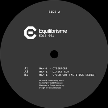 Man-L - Cyberport EP (Incl. Altitude Remix) - Equilibrisme Man-L - Cyberport EP (Incl. Altitude Remix) - Equilibrisme