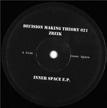 Zreik - Inner Space EP - Decision Making Theory