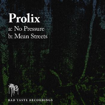 Prolix - Bad Taste Recordings
