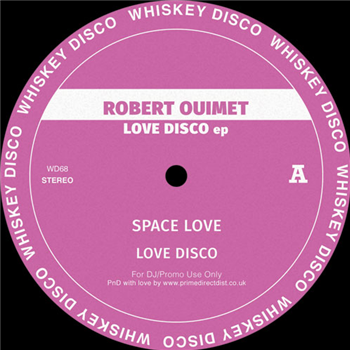 Robert Ouimet - Love Disco EP - Whiskey Disco