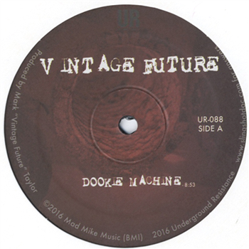 Vintage Future - Dookie Machine - Underground Resistance