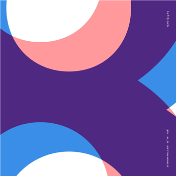 Miller - Dont Turn round EP - Leftback Records Miller - Dont Turn round EP - Leftback Records