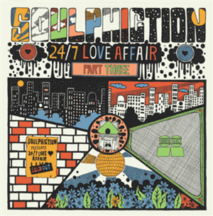 SOULPHICTION - 24/7 LOVE AFFAIR PART 3 - LOCAL TALK