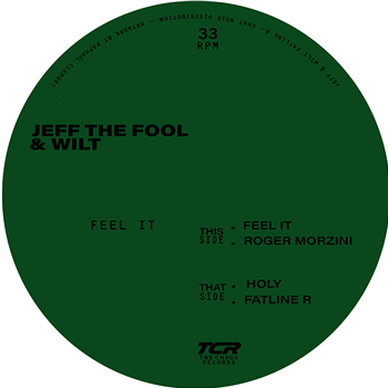 Jeff The Fool & Wilt - I Feel It - Thé Chaud Records