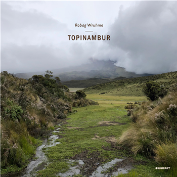 Robag Wruhme - Topinambur EP - Kompakt