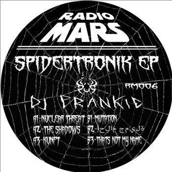 DJ FRANKIE - SPIDERTRONIK EP - Radio Mars DJ FRANKIE - SPIDERTRONIK EP - Radio Mars