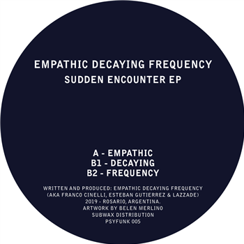 Empathic Decaying Frequency - Sudden Encounter EP - Psyfunk